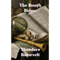 The Rough Riders - Hardcover