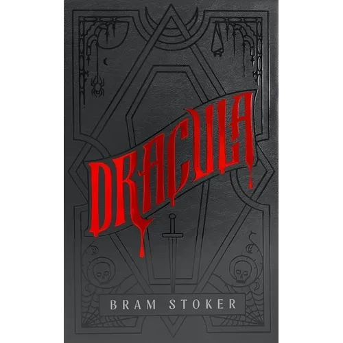 Dracula: A Deluxe Hardcover Collector's Edition of the Bestselling Vampire Classic - Hardcover