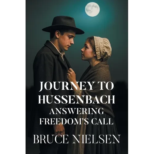 Journey to Hussenbach: Answering Freedom's Call - Paperback