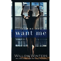Tell Me You Want Me - Paperback