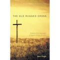 The Old Rugged Cross: A History of the Atonement in Popular Christian Devotion - Paperback