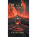 The Gates of Hell's Wide Open - Hardcover