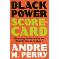 Black Power Scorecard: Measuring the Racial Gap and What We Can Do to Close It - Paperback