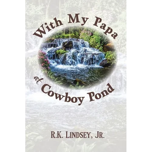 With My Papa at Cowboy Pond - Paperback