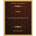 Judith: From The Apocrypha Printed In 1611 - Paperback