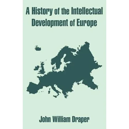 A History of the Intellectual Development of Europe - Paperback