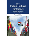 Indian Cultural Diplomacy: Celebrating Pluralism in a Globalised World - Hardcover