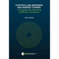 Controlling Mergers and Market Power: A Program for Reviving Antitrust in America - Hardcover