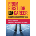From First Job to Career - Paperback
