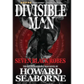Divisible Man - Seven Black Robes - Hardcover