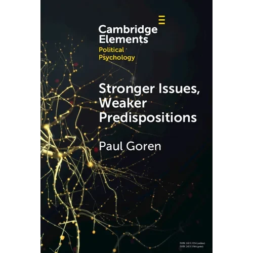 Stronger Issues, Weaker Predispositions - Hardcover