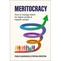 Meritocracy: How to Manage Talent for Higher Profits and Happier People - Paperback