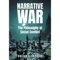 Narrative War: The Philosophy of Social Conflict