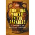 Unhiding Women in the Parables: A Study Guide for Groups and Individuals - Paperback