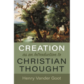 Creation as an Introduction to Christian Thought - Hardcover