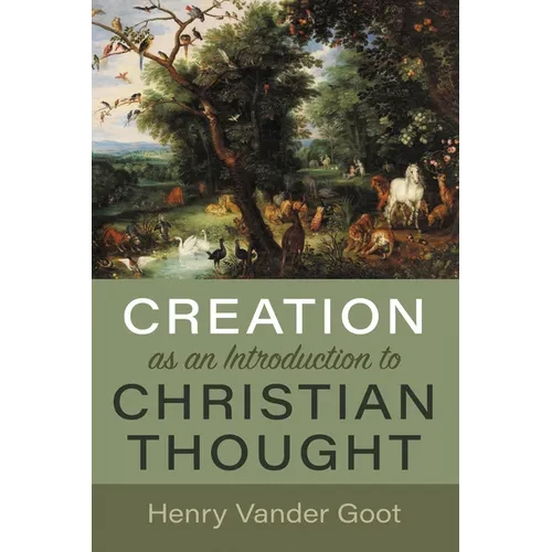 Creation as an Introduction to Christian Thought - Hardcover