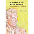 Wittgenstein and the Social Sciences: Action, Ideology and Justice - Paperback