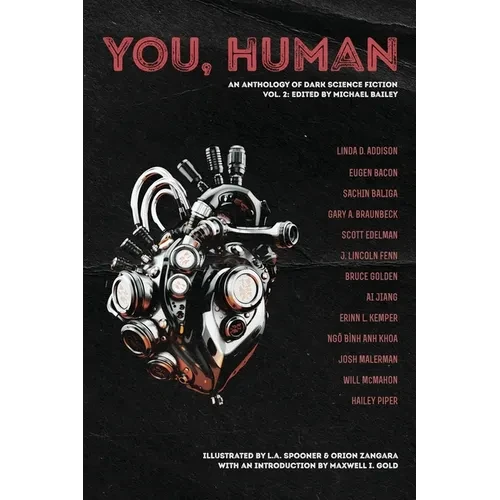 You, Human: An Anthology of Dark Science Fiction, Vol. 2 - Paperback