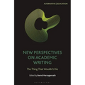 New Perspectives on Academic Writing: The Thing That Wouldn't Die - Paperback