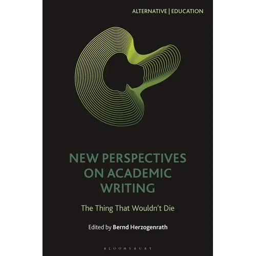 New Perspectives on Academic Writing: The Thing That Wouldn't Die - Paperback