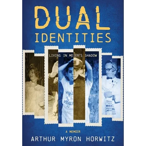 Dual Identities: Living in Meier's Shadow - Hardcover