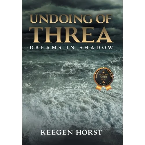 Undoing Of Threa: Dreams in Shadow - Hardcover