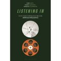 Listening in: How Audio Surveillance Became Artificial Intelligence - Paperback