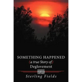 Something Happened ( a True Story of ) Deglovement - Paperback