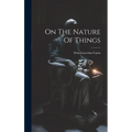 On The Nature Of Things - Hardcover