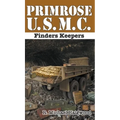 Primrose U.S.M.C.: Finders Keepers - Hardcover