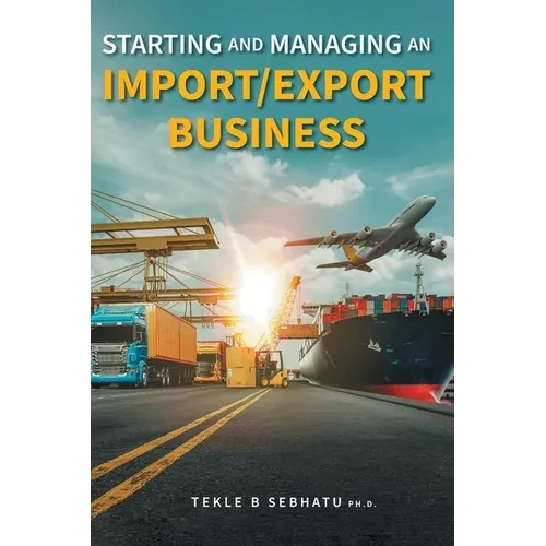 Starting and Managing an Import/Export Business - Hardcover