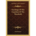 Teachings Of The Guardian Of The Threshold - Paperback