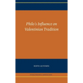 Philo's Influence on Valentinian Tradition - Hardcover