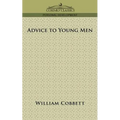 Advice to Young Men - Paperback