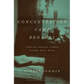 The Concentration Camp Brothel: Forced Sexual Labor Under Nazi Rule - Hardcover