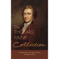 The Thomas Paine Collection: Three Revolutionary Works - Common Sense, The Age of Reason, The Rights of Man - Hardcover