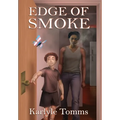Edge of Smoke - Hardcover