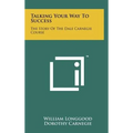 Talking Your Way To Success: The Story Of The Dale Carnegie Course - Hardcover