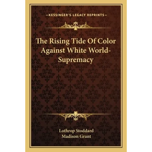 The Rising Tide Of Color Against White World-Supremacy - Paperback