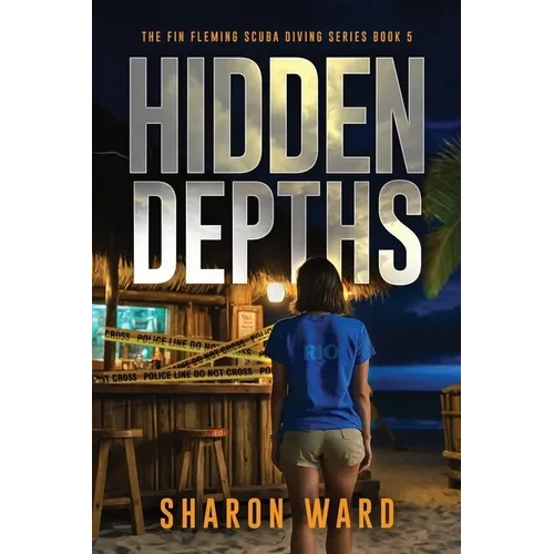 Hidden Depths: The Fin Fleming Scuba Diving Mystery Series - Paperback