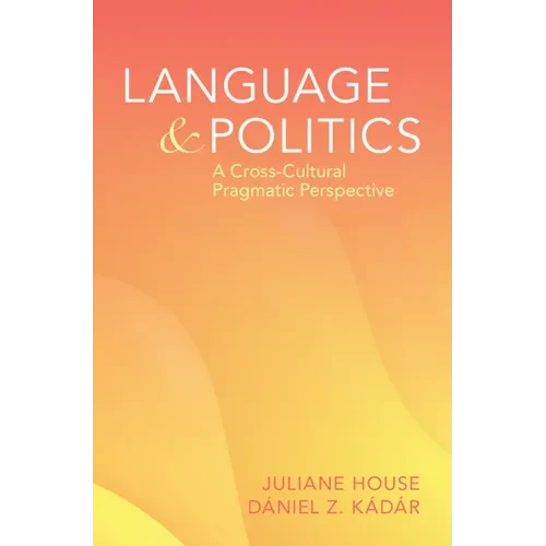 Language and Politics - Hardcover