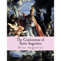 The Confessions of Saint Augustine - Paperback