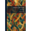 Poetic Diction: A Study in Meaning - Paperback