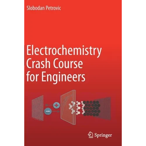 Electrochemistry Crash Course for Engineers - Paperback