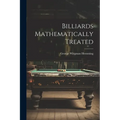 Billiards Mathematically Treated - Paperback