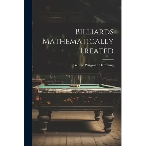 Billiards Mathematically Treated - Paperback