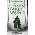 A Forest Of Vanity And Valour - Hardcover
