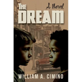 The Dream: A Novel of Race, Trust and Enduring Friendship - Paperback