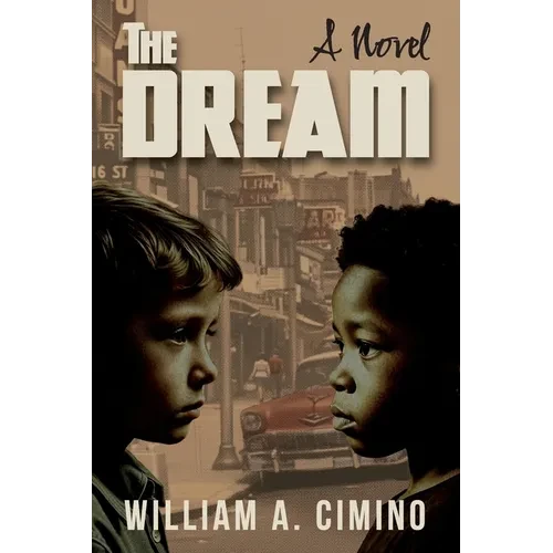 The Dream: A Novel of Race, Trust and Enduring Friendship - Paperback