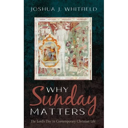 Why Sunday Matters - Hardcover